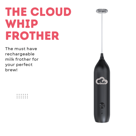 Cloud Whip Frother -  Rechargeable Lithium Battery